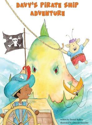 Davy's Pirate Ship Adventure - Hardcover | Diverse Reads