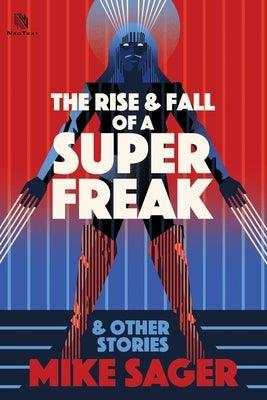 The Rise and Fall of a Super Freak: And Other True Stories of Black Men Who Made History - Paperback | Diverse Reads