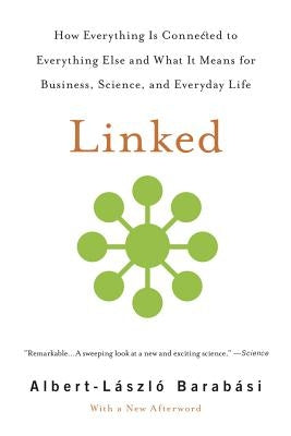 Linked: How Everything Is Connected to Everything Else and What It Means for Business, Science, and Everyday Life - Paperback | Diverse Reads