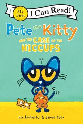 Pete the Kitty and the Case of the Hiccups - Paperback | Diverse Reads