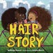 Hair Story - Hardcover | Diverse Reads