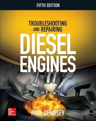 Troubleshooting and Repairing Diesel Engines, 5th Edition - Paperback | Diverse Reads