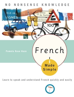 French Made Simple: Learn to speak and understand French quickly and easily - Paperback | Diverse Reads