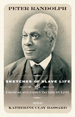 Sketches of Slave Life and from and from Slave Cabin to the Pulpit - Paperback | Diverse Reads