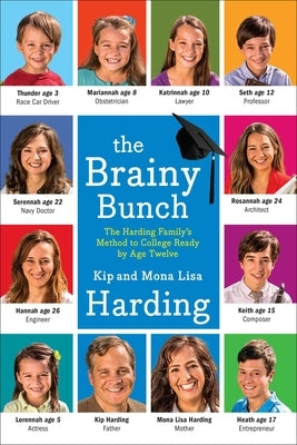 The Brainy Bunch: The Harding Family's Method to College Ready by Age Twelve - Paperback | Diverse Reads