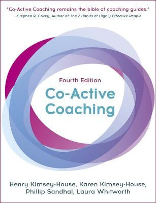 Co-Active Coaching, Fourth Edition: The proven framework for transformative conversations at work and in life - Paperback | Diverse Reads