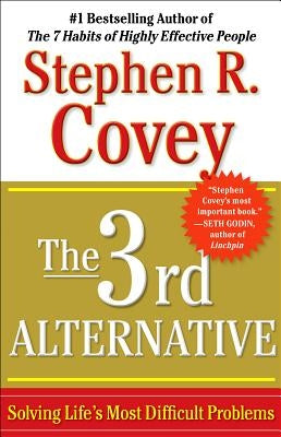 The 3rd Alternative: Solving Life's Most Difficult Problems - Paperback | Diverse Reads