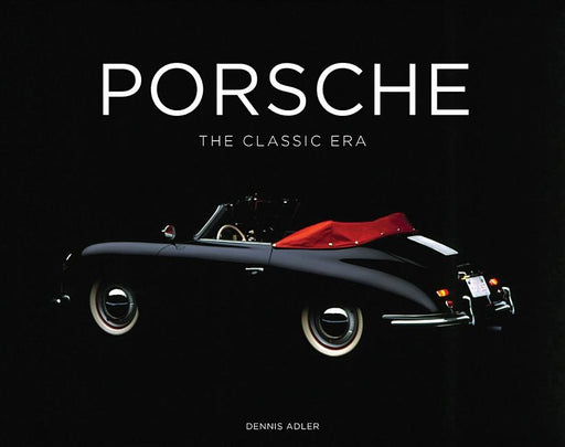 Porsche: The Classic Era - Hardcover | Diverse Reads