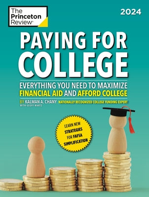 Paying for College, 2024: Everything You Need to Maximize Financial Aid and Afford College - Paperback | Diverse Reads