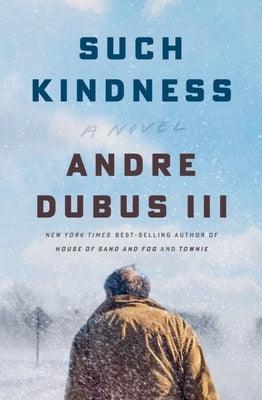 Such Kindness - Hardcover | Diverse Reads
