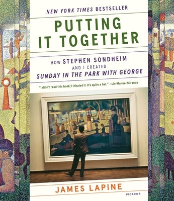 Putting It Together: How Stephen Sondheim and I Created Sunday in the Park with George - Paperback | Diverse Reads
