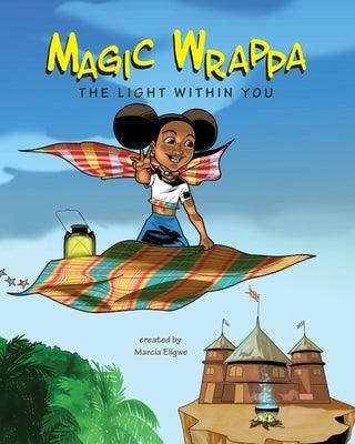 Magic Wrappa: The Light Within You - Paperback | Diverse Reads