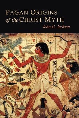 Pagan Origins of the Christ Myth - Paperback |  Diverse Reads