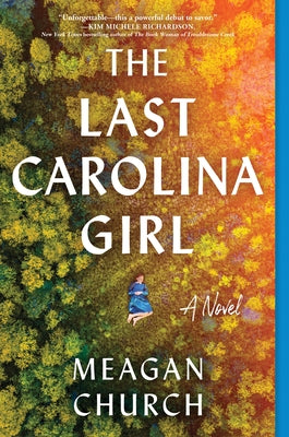 The Last Carolina Girl: A Novel - Hardcover | Diverse Reads