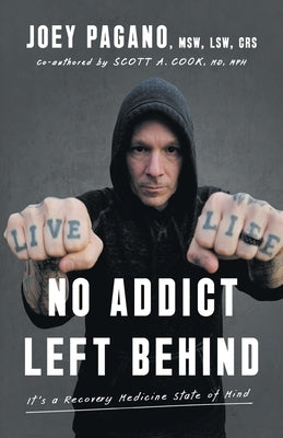 No Addict Left Behind: It's a Recovery Medicine State of Mind - Paperback | Diverse Reads