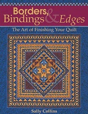 Borders, Bindings & Edges: The Art of Finishing Your Quilt - Paperback | Diverse Reads