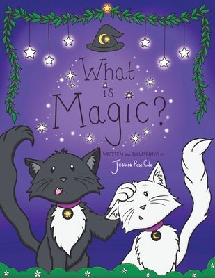 What Is Magic? - Paperback | Diverse Reads