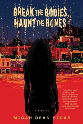 Break The Bodies, Haunt The Bones - Paperback | Diverse Reads