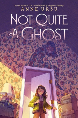 Not Quite a Ghost - Hardcover | Diverse Reads