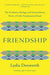 Friendship: The Evolution, Biology, and Extraordinary Power of Life's Fundamental Bond - Paperback | Diverse Reads