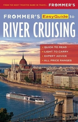 Frommer's EasyGuide to River Cruising - Paperback | Diverse Reads