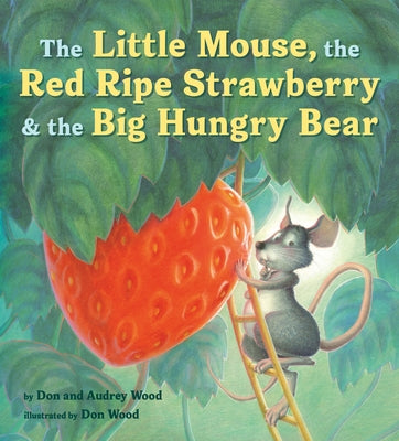 The Little Mouse, the Red Ripe Strawberry, and the Big Hungry Bear - Paperback | Diverse Reads