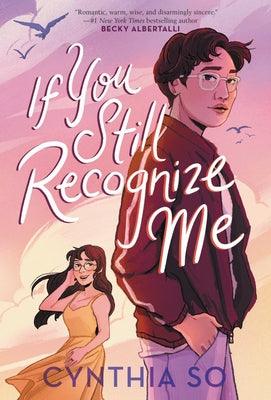 If You Still Recognize Me - Hardcover | Diverse Reads