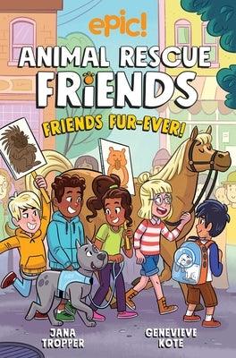 Animal Rescue Friends: Friends Fur-Ever: Volume 2 - Hardcover |  Diverse Reads