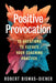 Positive Provocation: 25 Questions to Elevate Your Coaching Practice - Paperback | Diverse Reads