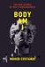 Body Am I: The New Science of Self-Consciousness - Hardcover | Diverse Reads