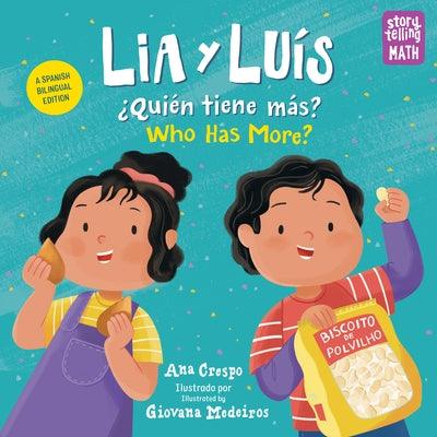 Lia Y Luís: ¿Quién Tiene Más? / Lia & Luis: Who Has More? - Hardcover | Diverse Reads