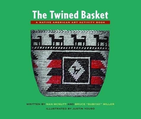 The Twined Basket: A Native American Art Activity Book - Paperback | Diverse Reads
