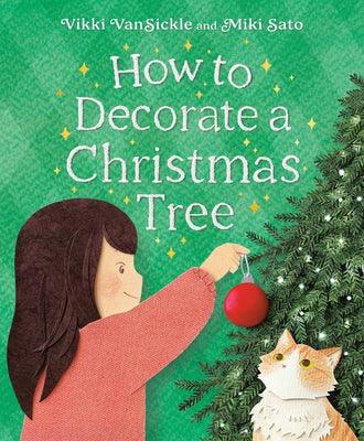 How to Decorate a Christmas Tree - Hardcover | Diverse Reads