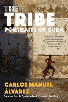 The Tribe: Portraits of Cuba - Paperback | Diverse Reads