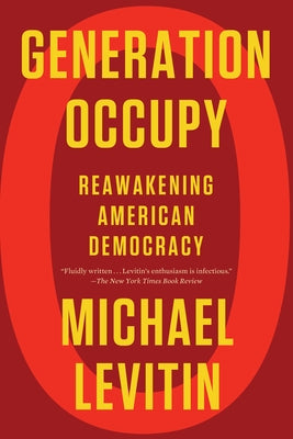Generation Occupy: Reawakening American Democracy - Paperback | Diverse Reads