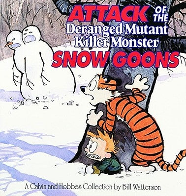 Attack of the Deranged Mutant Killer Monster Snow Goons: A Calvin and Hobbes Collection Volume 10 - Paperback | Diverse Reads