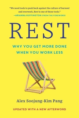 Rest: Why You Get More Done When You Work Less - Paperback | Diverse Reads