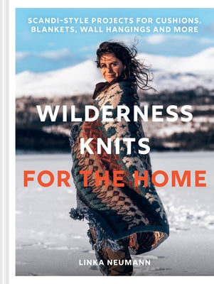 Wilderness Knits for the Home - Hardcover | Diverse Reads