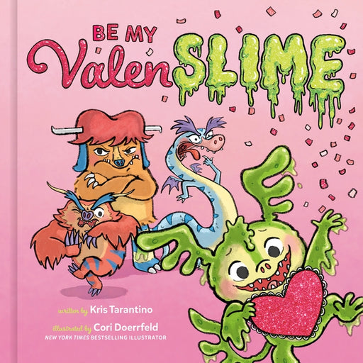 Be My Valenslime - Hardcover | Diverse Reads