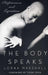 The Body Speaks: Performance and Expression - Paperback | Diverse Reads