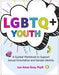 Lgbtq+ Youth: A Guided Workbook to Support Sexual Orientation and Gender Identity - Paperback | Diverse Reads