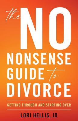 The No-Nonsense Guide to Divorce: Getting Through and Starting Over - Paperback | Diverse Reads