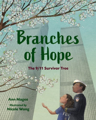 Branches of Hope: The 9/11 Survivor Tree - Hardcover | Diverse Reads
