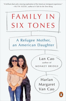 Family in Six Tones: A Refugee Mother, an American Daughter - Paperback | Diverse Reads