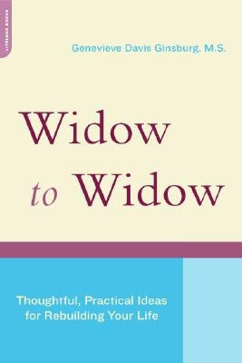 Widow To Widow: Thoughtful, Practical Ideas For Rebuilding Your Life - Paperback | Diverse Reads