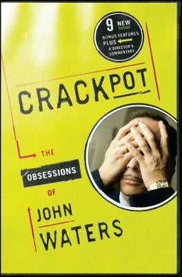Crackpot: The Obsessions of John Waters - Paperback | Diverse Reads