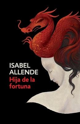 Hija de la Fortuna / Daughter of Fortune: Daughter of Fortune - Spanish-Language Edition - Paperback | Diverse Reads