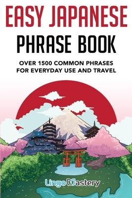 Easy Japanese Phrase Book: Over 1500 Common Phrases For Everyday Use And Travel in Japan - Paperback | Diverse Reads