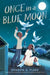 Once in a Blue Moon - Hardcover |  Diverse Reads