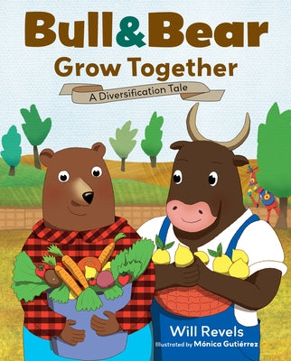 Bull & Bear Grow Together: A Diversification Tale - Hardcover | Diverse Reads